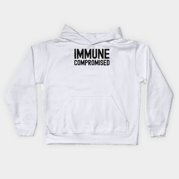 Immune Compromised, Compromised Immune System Kids Hoodie by Cor Designs